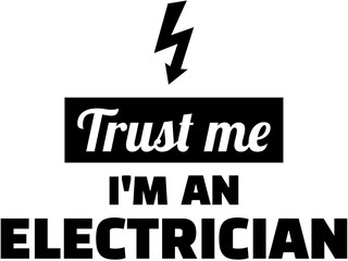 Wall Mural - Trust me I am an Electrician