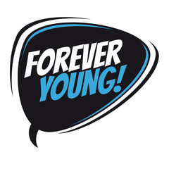 forever young retro speech balloon