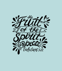 Wall Mural - Hand lettering The fruit of the spirit is peace.