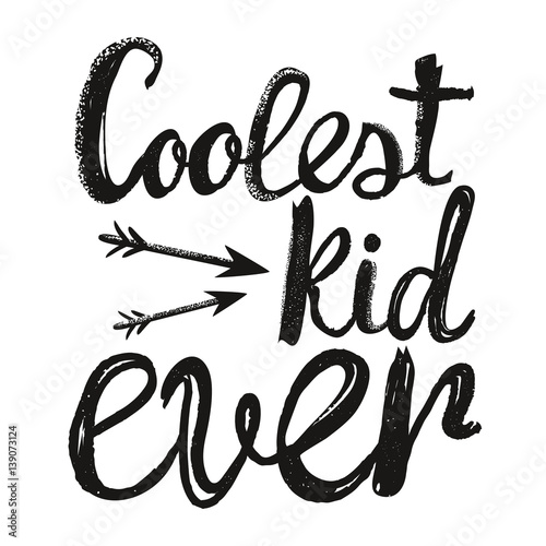 napis-sentencja-coolest-kid-ever-czarny-na-bialym-tle