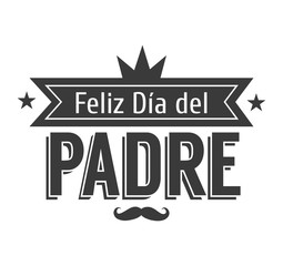 Wall Mural - The best Dad in the World - World s best dad - spanish language. Happy fathers day - Feliz dia del Padre - quotes. Congratulation card, label, badge vector. Mustache, stars elements