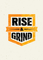 Wall Mural - Rise And Grind. Workout and Fitness Sport Motivation Quote. Creative Vector Typography Strong Banner Concept