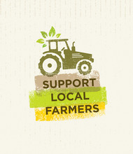 Support Local Farmers. Creative Organic Eco Vector Illustration On Recycled Paper Background