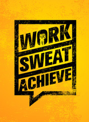 Wall Mural - Work. Sweat. Achieve. Workout and Fitness Motivation Quote. Creative Vector Typography Grunge Banner Concept