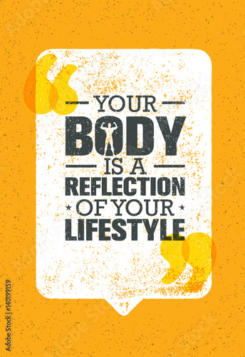 Fotografie, Obraz Your Body Is A Reflection Of Your Lifestyle