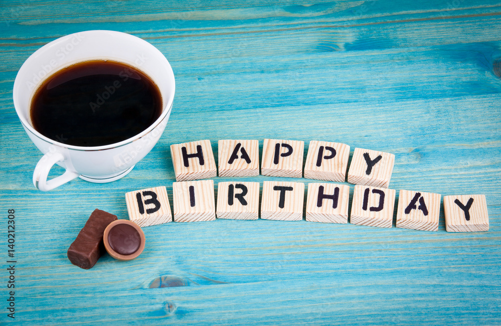happy birthday. Coffee mug and wooden letters on wooden background. Stock  Photo | Adobe Stock