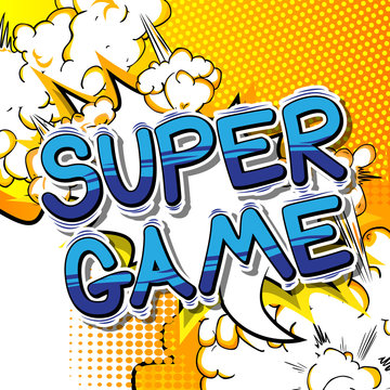 Super Game - Comic book style word on abstract background.