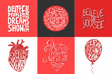 Wall Mural - Set of motivational and inspirational vector hand drawn unique typography greeting cards, decoration, template, prints, banners and posters. Modern ink calligraphy. Handwritten vintage lettering.