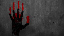Bloody Hand On A Wall With Space For Your Text Or Logo, Grunge Illustration Of Hand Trying To Escape From Death, Epic Terror Background, Stop War Concept