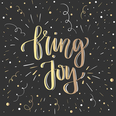 Wall Mural - Modern lettering quote, hand written vector calligraphy - 'bring joy'