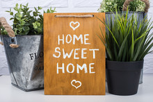 Wooden Board With Text Home Sweet Home