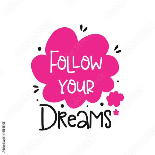 wektor-plakat-z-cytatem-follow-your-dreams-podazaj-za-marzeniami-motywacja-motto-marzenia