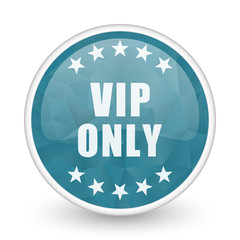 Poster - Vip only brillant crystal design round blue web icon.