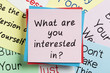 What are you interested in