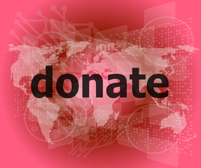 Poster - business concept: words donate on digital touch screen