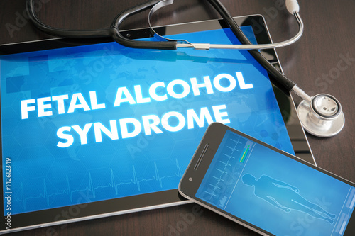 Fotografia, Obraz Fetal alcohol syndrome (congenital disorder) diagnosis medical concept on tablet