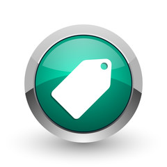 Poster - Label ticket silver metallic chrome web design green round internet icon with shadow on white background.