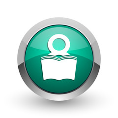 Poster - Book silver metallic chrome web design green round internet icon with shadow on white background.