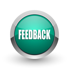 Fototapete - Feedback silver metallic chrome web design green round internet icon with shadow on white background.