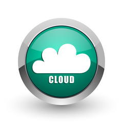 Aufkleber - Cloud silver metallic chrome web design green round internet icon with shadow on white background.
