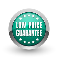 Poster - Low price guarantee silver metallic chrome web design green round internet icon with shadow on white background.