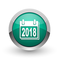 Poster - New year 2018 silver metallic chrome web design green round internet icon with shadow on white background.