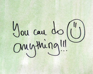 Wall Mural - motivational message you can do anything 