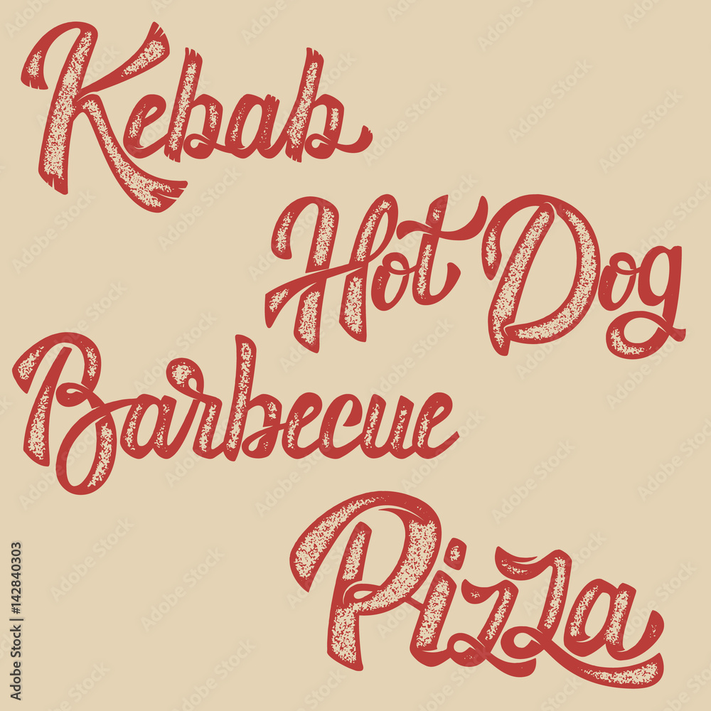 Kebab, hot dog, pizza, barbecue. Set of hand drawn lettering phrases ...
