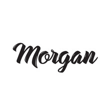 Morgan, Text Design. Vector Calligraphy. Typography Poster.