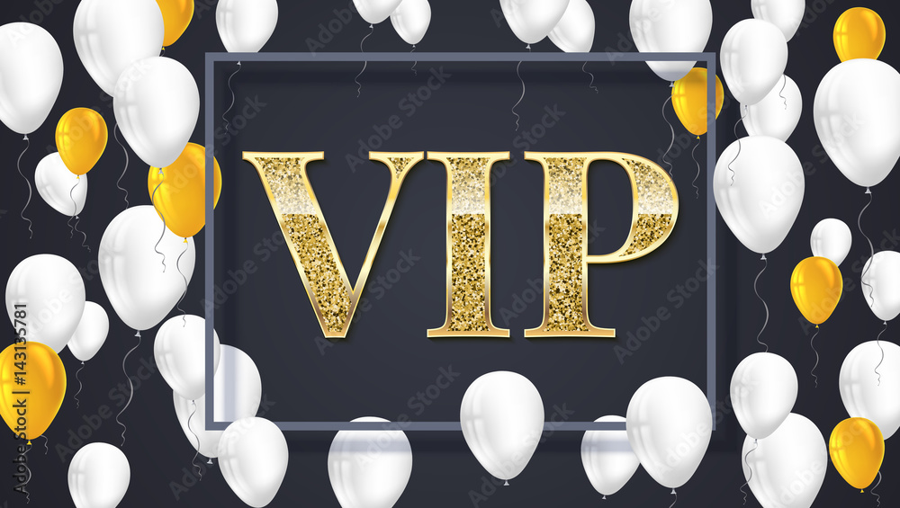 Vip Poster For Kids VIP poster with shiny colored balloons on dark background with golden ...