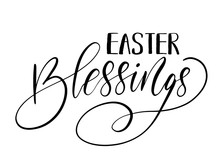 Easter Holiday Celebration. Easter Blessings Handwriting Lettering Design