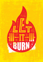 Wall Mural - Let It Burn. Gym Workout Training Motivation Sign Design Element. Active Healthy Lifestyle Inspiration Print