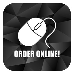 Aufkleber - Order online black color web modern brillant design square internet icon on white background.