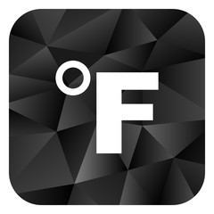 Poster - Fahrenheit black color web modern brillant design square internet icon on white background.