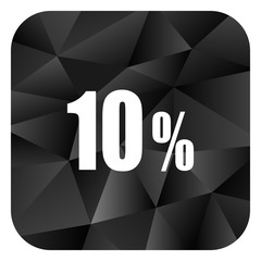 Poster - 10 percent black color web modern brillant design square internet icon on white background.