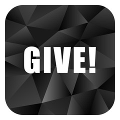Poster - Give black color web modern brillant design square internet icon on white background.