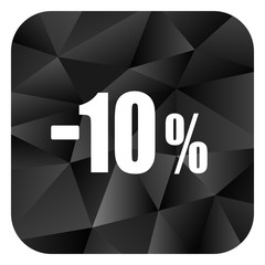 Poster - 10 percent sale retail black color web modern brillant design square internet icon on white background.