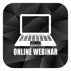 Aufkleber - Online webinar black color web modern brillant design square internet icon on white background.