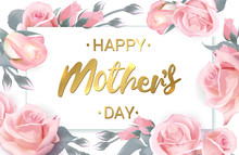 Happy Mothers Day. Card With Beautiful Flowers. Happy Mothers Day Greeting Card With Pink Delicate Roses. Rose Flower Horizontal Banner. Vector Illustration
