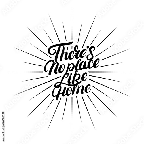 Fotografie, Obraz There's no place like home hand written lettering.