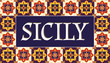 Sicily travel banner vector. Tourism typography design with traditional tiles pattern frame.