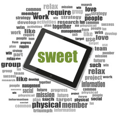 Poster - Text sweet. Social concept . Tablet Pc. Word cloud collage