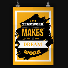 Typography quote Teamwork makes the dream work on grunge black Background with frame. Vector wall poster