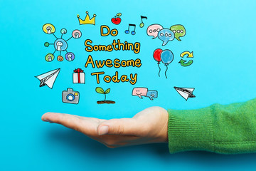Do Something Awesome Today concept with hand