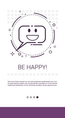 Poster - Be Happy Online Chat Media Communication Messenger Banner Vector Illustration