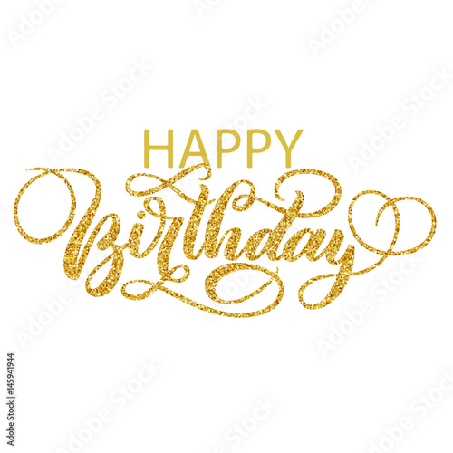 Download Happy birthday hand lettering with golden glitter effect ...