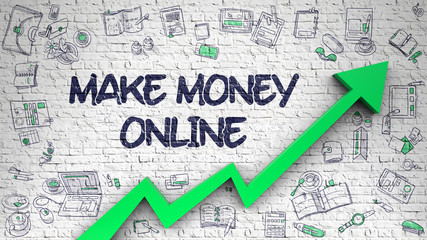 Wall Mural - white wall with make money online inscription and green arrow. development concept. make money onlin
