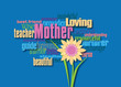 Graphic Mother's Day word montage with flower