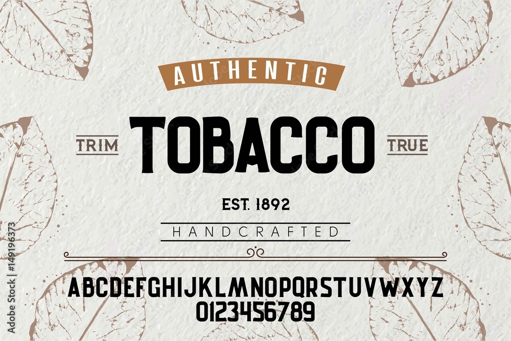 Font. Alphabet. Script. Typeface. Label. Authentic Tobacco typeface. For  labels and different type designs Stock Vector