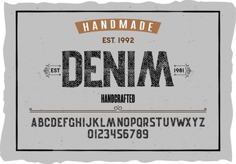 Font. Alphabet. Script. Typeface. Label.Denim typeface. For labels and different type designs